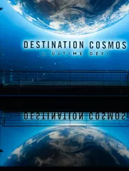 introduction exposition Destination Cosmos